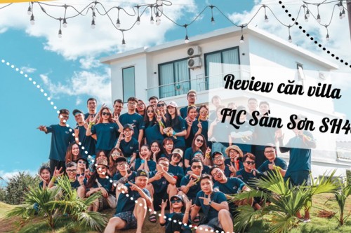 Review Villa FLC Sầm Sơn căn VIP – SH43
